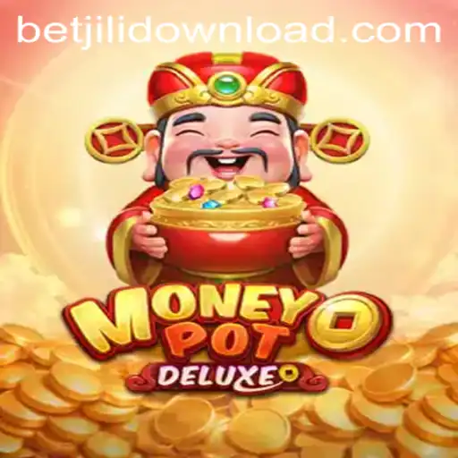 Exploring the Thrills and Strategies of MoneyPotDELUXE in the World of BetJili